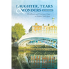 Laughter, Tears & Wonders: An Irish Memoir: Childhood and Coming of Age in Dublin 1942-1966 - Paperback