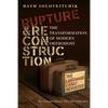Littman: Rupture and Reconstruction - Hardcover