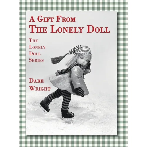 A Gift From The Lonely Doll: The Lonely Doll Series - Hardcover
