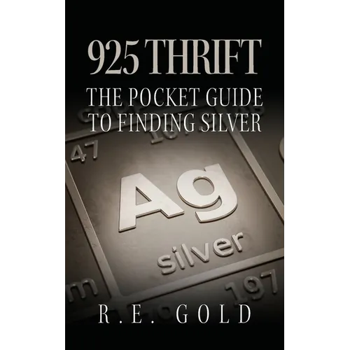 925 Thrift: The Pocket Guide to Finding Silver - Paperback