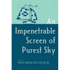An Impenetrable Screen of Purest Sky - Paperback