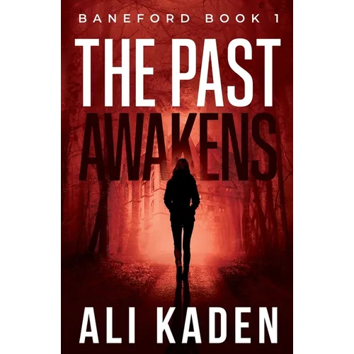 The Past Awakens: Baneford Series Book 1 - Paperback