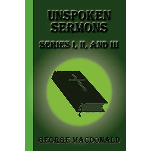 Unspoken Sermons: Series I, II, and III - Paperback