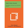 Early Long Island: Its Indians, Whalers And Folklore Rhymes - Paperback
