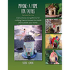 Making A Home For Faeries: Instructions and patterns for crafting Faerie Houses for inside and outside your home. - Paperback