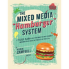 The Hamburger System: A 7 Step Plan to Help You Make the Most Insanely Awesome Mixed Media Art Projects of Your Life! - Paperback