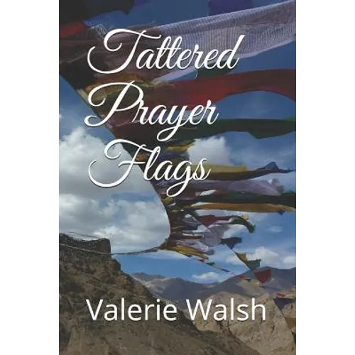 Tattered Prayer Flags - Paperback
