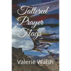 Tattered Prayer Flags - Paperback