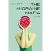 The Migraine Mafia - Paperback