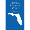 Florida Evidence Code; 2022 Edition - Paperback