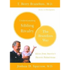 Understanding Sibling Rivalry: The Brazelton Way - Paperback