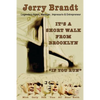 It's a Short Walk from Brooklyn, If You Run - Paperback