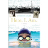 Here. I. Am. - Paperback