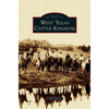 West Texas Cattle Kingdom - Hardcover