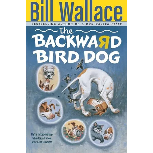 The Backward Bird Dog - Paperback