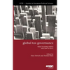 Global Tax Governance: What is Wrong with It and How to Fix It - Paperback