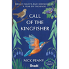 Call of the Kingfisher: Bright Sights and Birdsong in a Year by the River - Paperback
