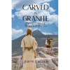 Carved in Granite: Cornelius Campbell and the Legend of Chocorua - Paperback