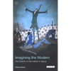 Imagining the Modern: The Cultures of Nationalism in Cyprus - Paperback