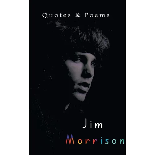 Jim Morrison: Quotes & Poems - Paperback