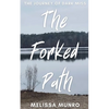 The Forked Path: The Journey of Dark Miss - Paperback
