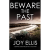 BEWARE THE PAST a gripping crime thriller with a huge twist - Paperback