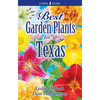 Best Garden Plants of Texas - Paperback
