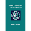 Career Construction Counseling Manual - Paperback