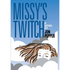 Missy's Twitch - Hardcover