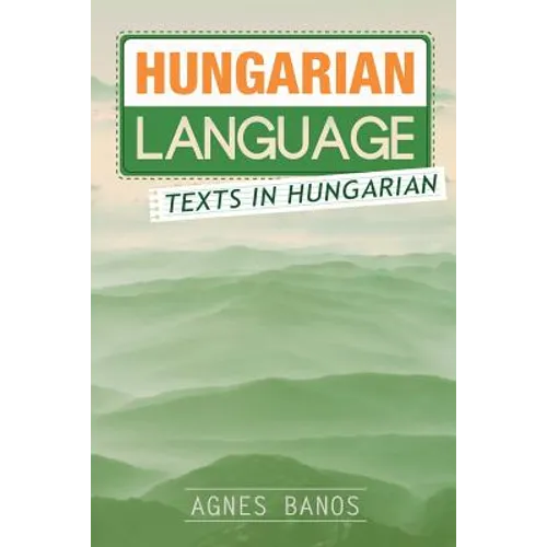 Hungarian Language: Texts in Hungarian - Paperback