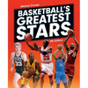 Basketball's Greatest Stars - Hardcover