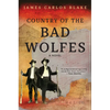Country of the Bad Wolfes - Paperback