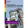 A Badge of Injury: The Pink Triangle as Global Symbol of Memory - Hardcover