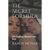 The Secret Formula: For Getting Women Into Bed - Paperback