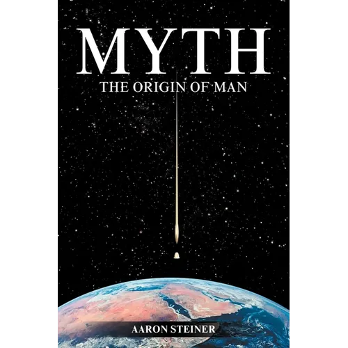 Myth: The Origin of Man - Paperback