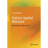 Statistics Applied with Excel: Data Analysis Is (Not) an Art - Paperback