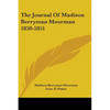The Journal Of Madison Berryman Moorman 1850-1851 - Paperback