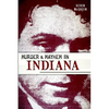 Murder & Mayhem in Indiana - Paperback