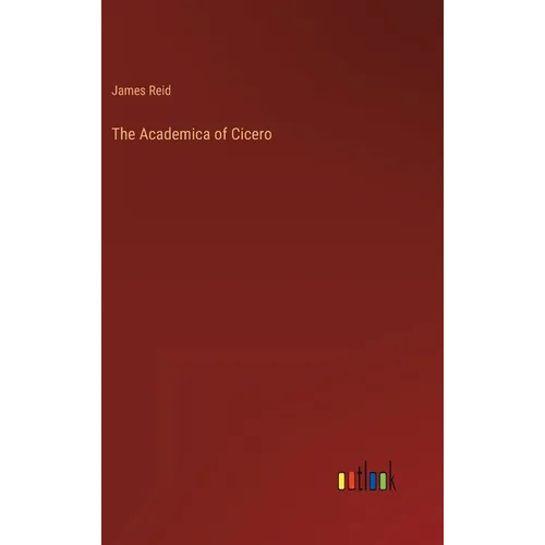 The Academica of Cicero - Hardcover