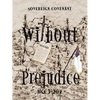 "Without Prejudice" Ucc 1-207: Sovereign Covenant - Paperback