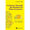 A Journey Through the Wonders of Plane Geometry - Hardcover
