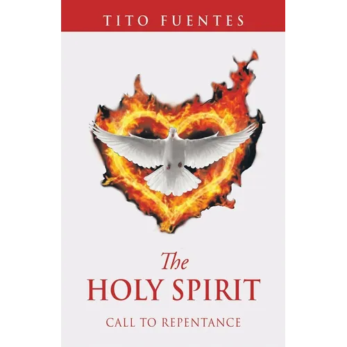 The Holy Spirit: Call to Repentance - Paperback
