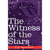 The Witness of the Stars - Hardcover