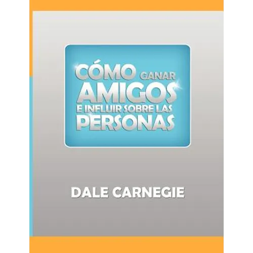 Como ganar amigos y influir sobre las personas - Paperback