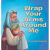 Wrap Your Arms Around Me - Hardcover