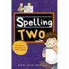 Spelling Two: An Interactive Vocabulary and Spelling Workbook for 6-Year-Olds (With Audiobook Lessons) - Paperback