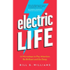 Electric Life: 12 Microsteps to Pay Attention, Be Brilliant and Go Deep - Paperback