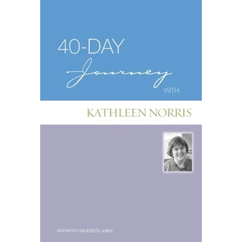 40-Day Journey with Kathleen Norris - Paperback