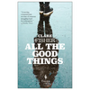 All the Good Things - Paperback