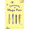 Community of Magic Pens - Paperback